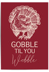 Gobble Til You Wobble – Funny Thanksgiving Turkey Wall Art Print