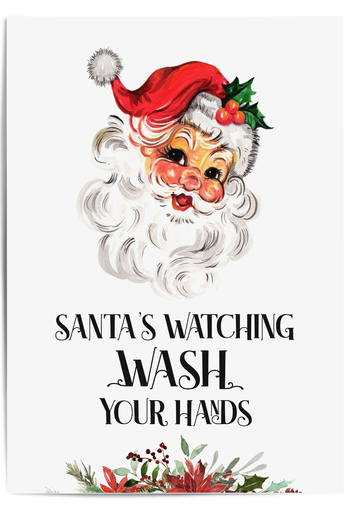Cartoon Santa Claus with text 'Santa's Watching Wash Your Hands' on a white background