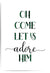 Oh Come Let Us Adore Him wall art print with green buffalo plaid letters