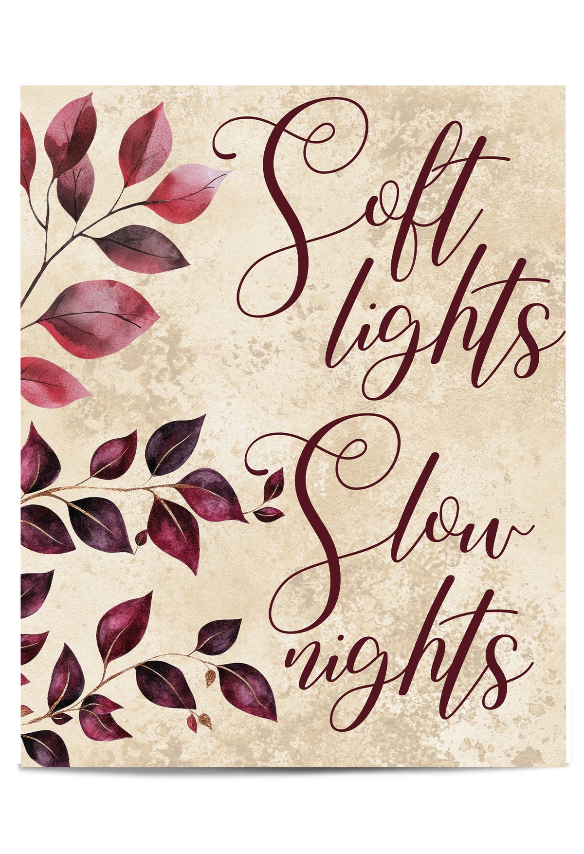 Soft Lights Slow Nights burgundy quote wall art with botanical leaves