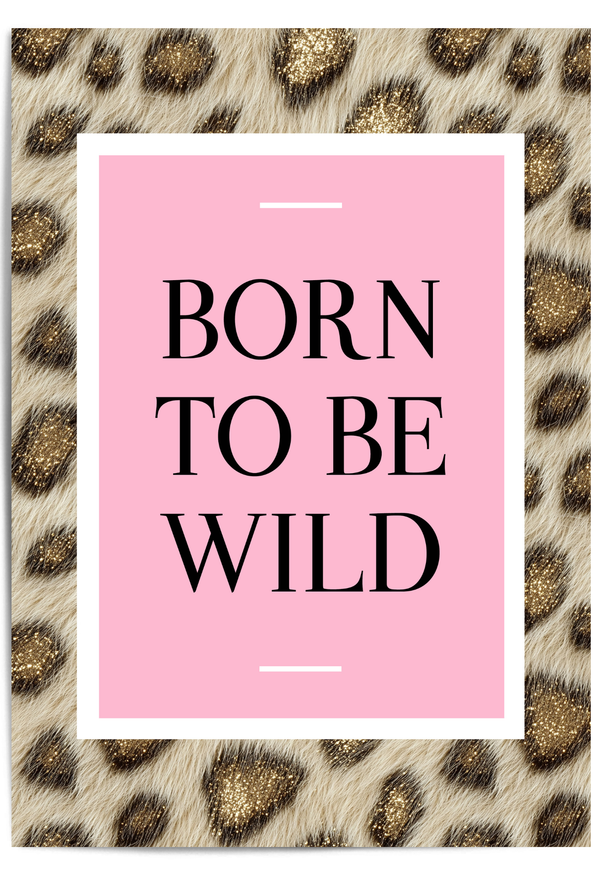 Born to be wild pink leopard print wall art