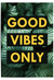 yellow tropical good vibes print