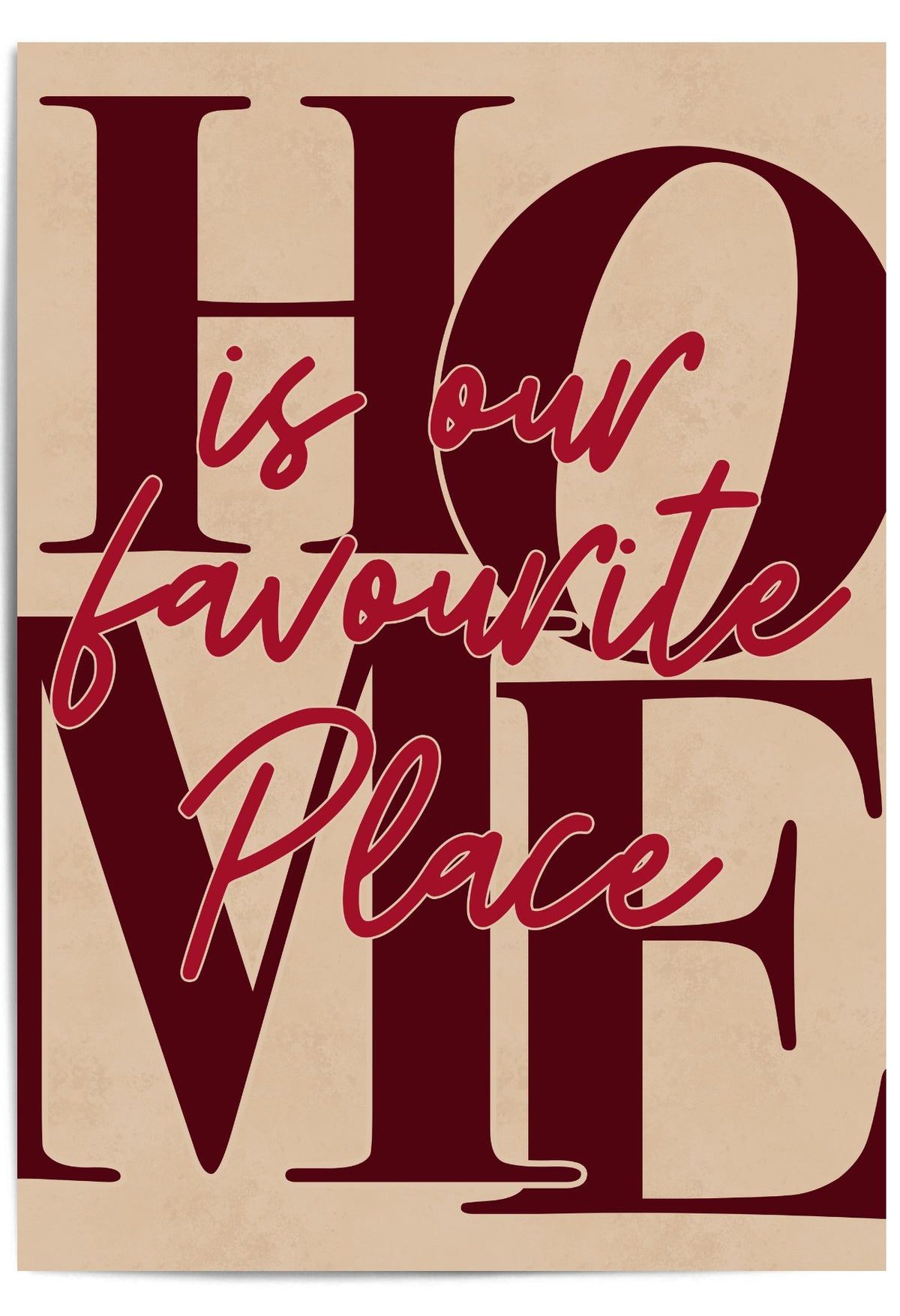 Home Is Our Favourite Place Burgundy Wall Art | Digital Download