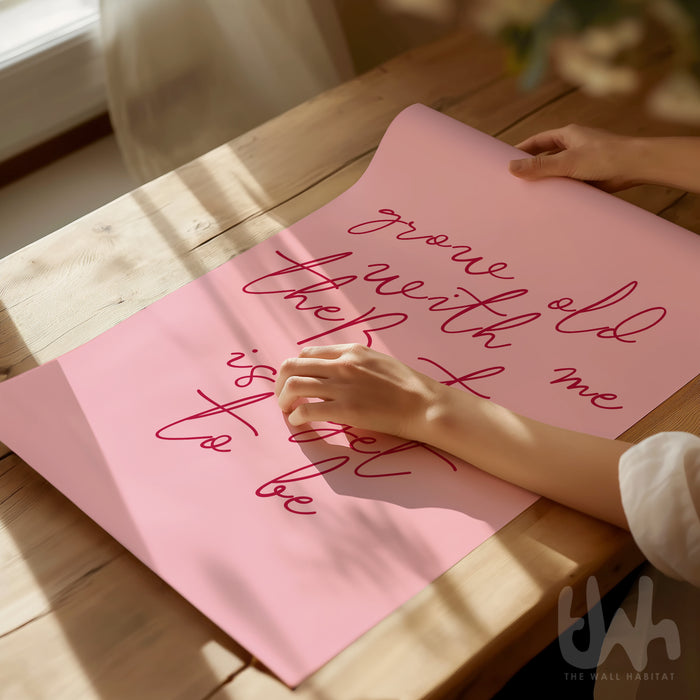 Grow old with me the best is yet to be romantic wall art print in blush pink with handwritten typography