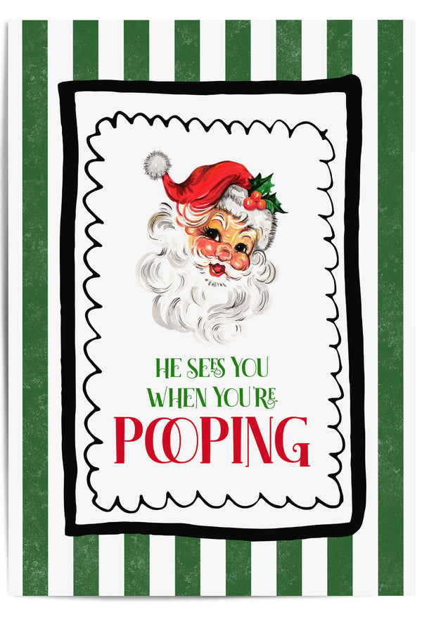 etro Santa funny Christmas bathroom wall art – He sees you when you're pooping print on green stripes”