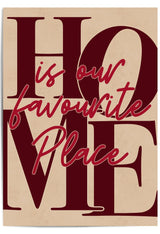 Home Is Our Favourite Place burgundy wall art with oversized LOVE typography on beige background