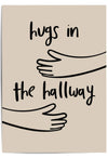 Hugs in the Hallway' featuring illustrated arms reaching out on a soft beige background, perfect for family home décor