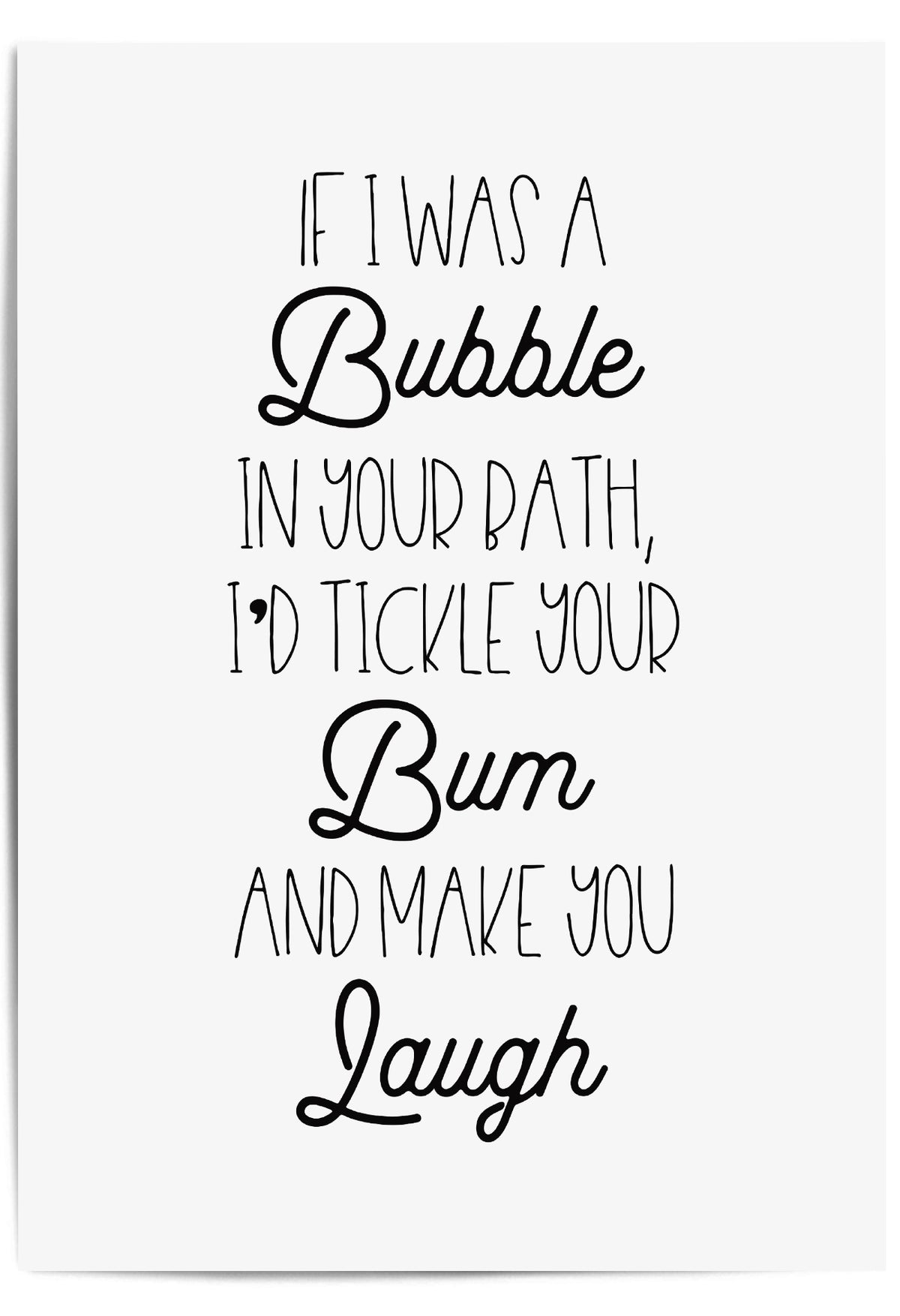 If I Was a Bubble in Your Bath Funny Bathroom Sign