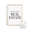 Ask Me About Real Estate, Realtor Gifts, Real Estate Quotes, Office Decor, Realtor office prints, realtor wall art, Real Estate Signs