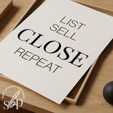Real Estate Agent Decor, Real Estate Marketing, List Sell Close Repeat, Realtor Sign, Real Estate Office Wall Art, Real Estate Quotes, funny
