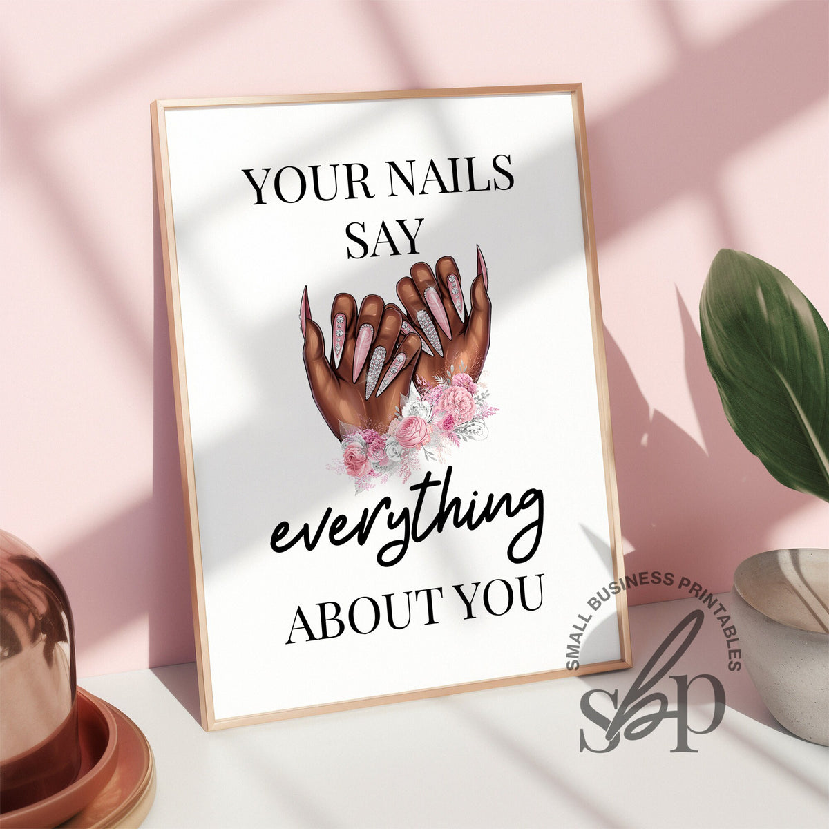 Nail Tech Wall Art | Nail Salon Quote Printable | Digital Download