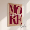 Love You More Burgundy & Tan Wall Art – Romantic Typography Print