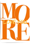 Love You More Typography Wall Art – Orange & Yellow Poster Print
