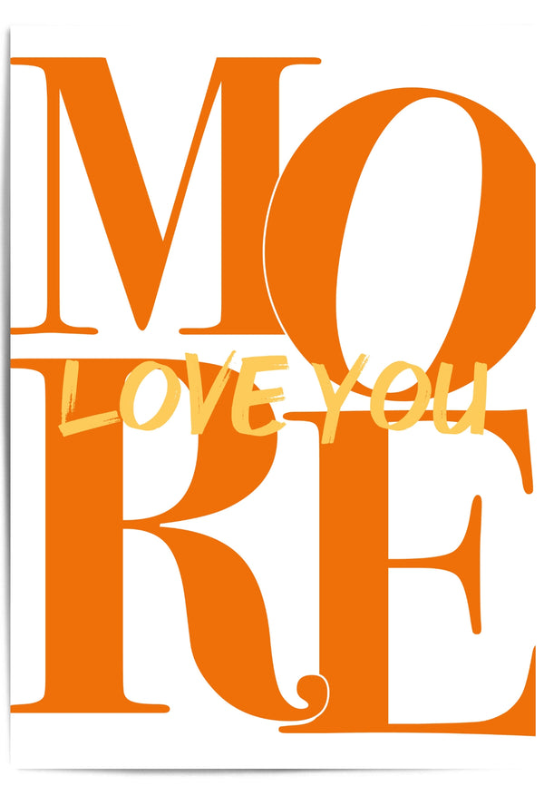 Love You More Typography Wall Art – Orange & Yellow Poster Print