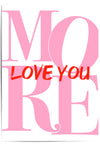 Love You More Typography Wall Art – Pink & Red Statement Poster