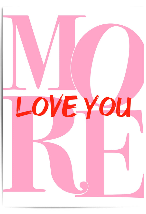Love You More Typography Wall Art – Pink & Red Statement Poster