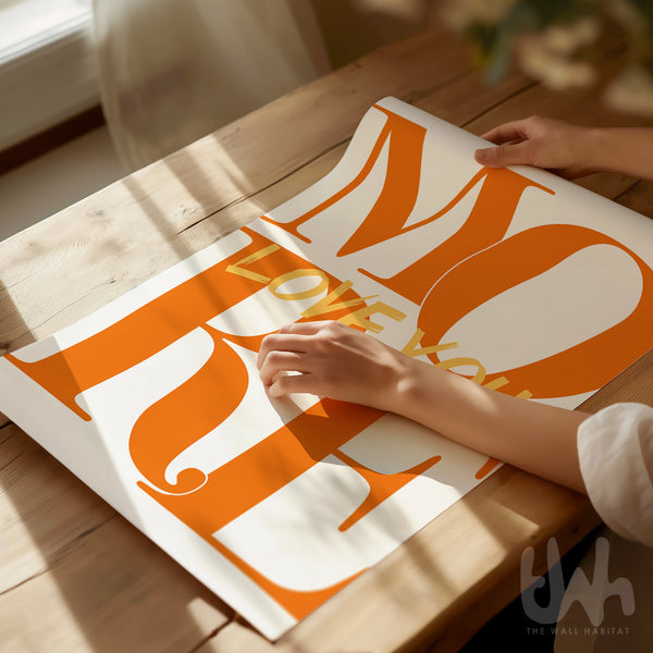 Love You More Typography Wall Art – Orange & Yellow Poster Print