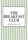The Breakfast Club' with green and white striped background